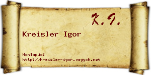 Kreisler Igor névjegykártya